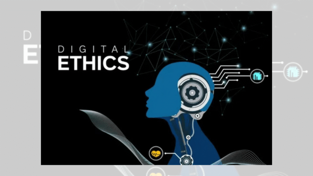 Digital Ethics